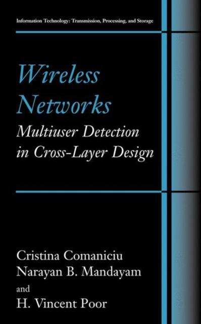 The Wireless Networks: Multiuser Detection In Cross-Layer Design Book