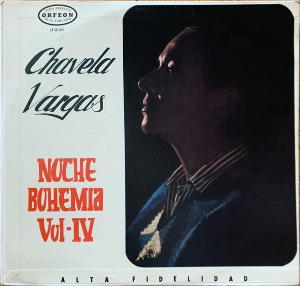 Виниловая пластинка ЧАВЕЛА ВАРГАС Noche Bohemia Vol. IV LP12471 ORFEON 1965 Мексика Латинская Б/у