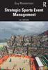 The Strategic Sports Event Management Book