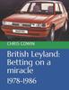 Книга British Leyland : Betting On a Miracle: 1978-1986
