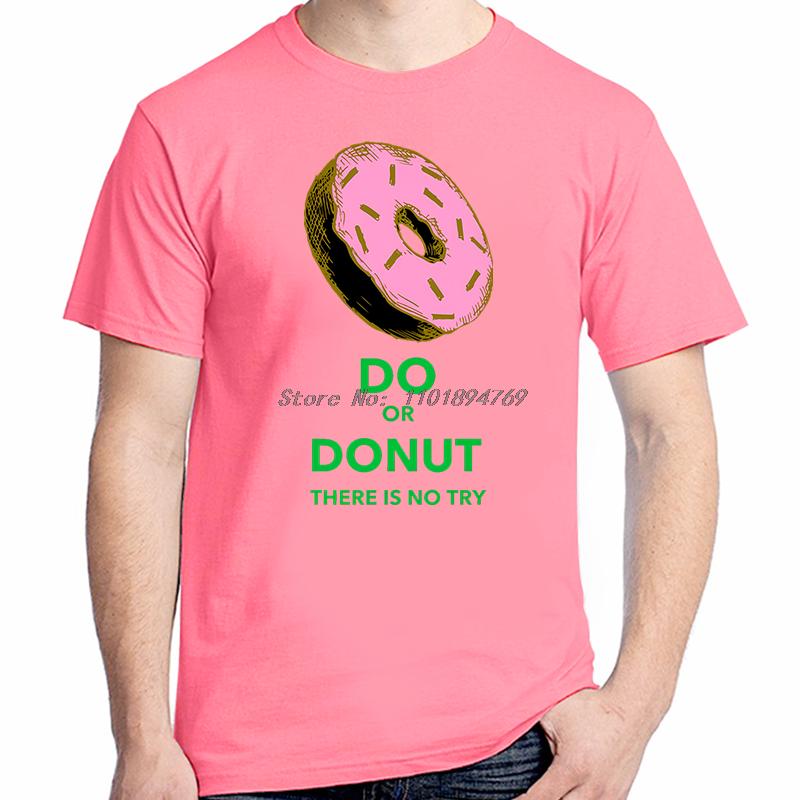 Do Or Donut There Is No Try Funny Graphic T Shirts Cotton Short Sleeve Tshirts Tees Tops New Shirts And Tshirts Print T Shirt