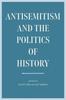 Книга Antisemitism and the Politics of History
