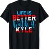 Жизнь Лучше С Футболкой KYLE Имя KYLE Футболка