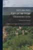 Книга Siegmund Freiherr Von Herberstein : Mit Besonderer Ruecksicht Auf Seine Reisen In Russland