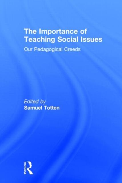 Книга The Importance of Teaching Social Issues : Our Pedagogical Creeds