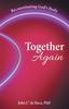 Книга Together Again : Reconstituting God's Body