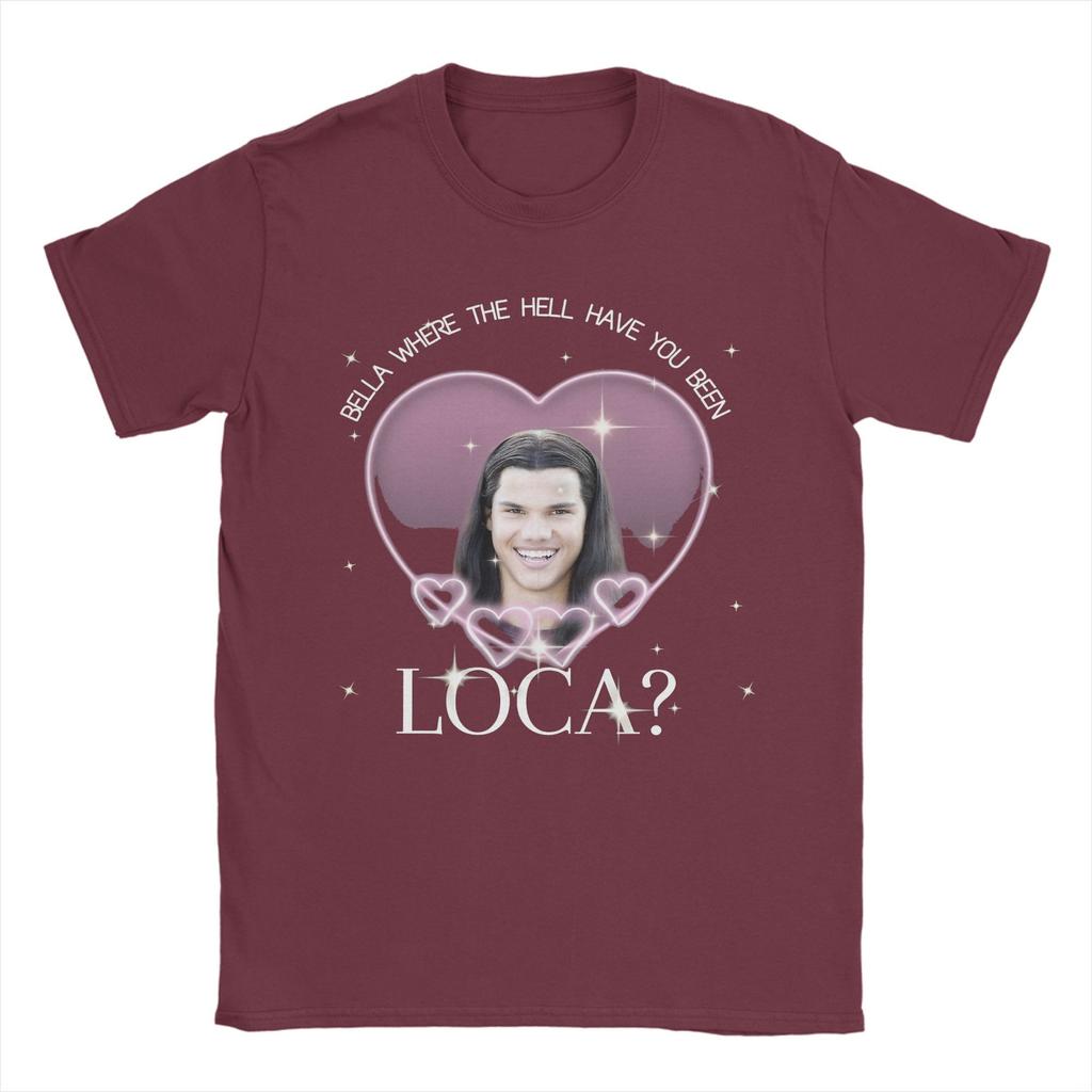 Мужская футболка Jacob Twilight Bella Where The Hell Have You Been Loca Хлопковые топы из фильма Винтажные футболки с коротким рукавом и круглым вырезом Плюс