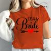 New Fashion Team Bride Tee T-Shirt Womens Vintage Wedding Party T-Shirt Funny Bride T-Shirt Tops Women's Tees Streetwear