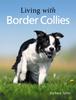 Книга Living with Border Collies