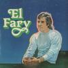 Виниловая пластинка EL FARY El Fary 1714980 MOVIEPLAY 1979 Испания Латинская Подержанная