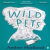 Wild Pets by Amber Medland Paperback Book 9780571358717