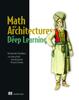 Книга Math and Architectures of Deep Learning