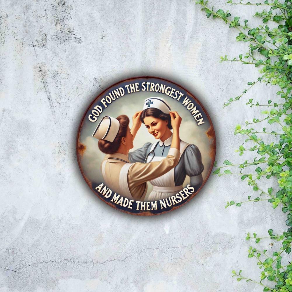 God's Strongest Women - Nurses Day Gift | 8x8 Inch Round Aluminum Sign | Vintage Metal Wall Art for Home, Cafe, Bar