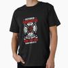 Retired Firefighter Been There Done That And Damn Pr Premium T-Shirt M-2XL Gift,