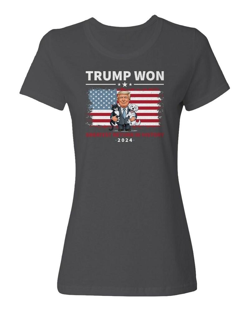 Trump Won 2024 President Elections Greatest Return Ladies039 Crewneck T-Shirt