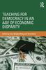 Книга Teaching for Democracy In an Age of Economic Disparity
