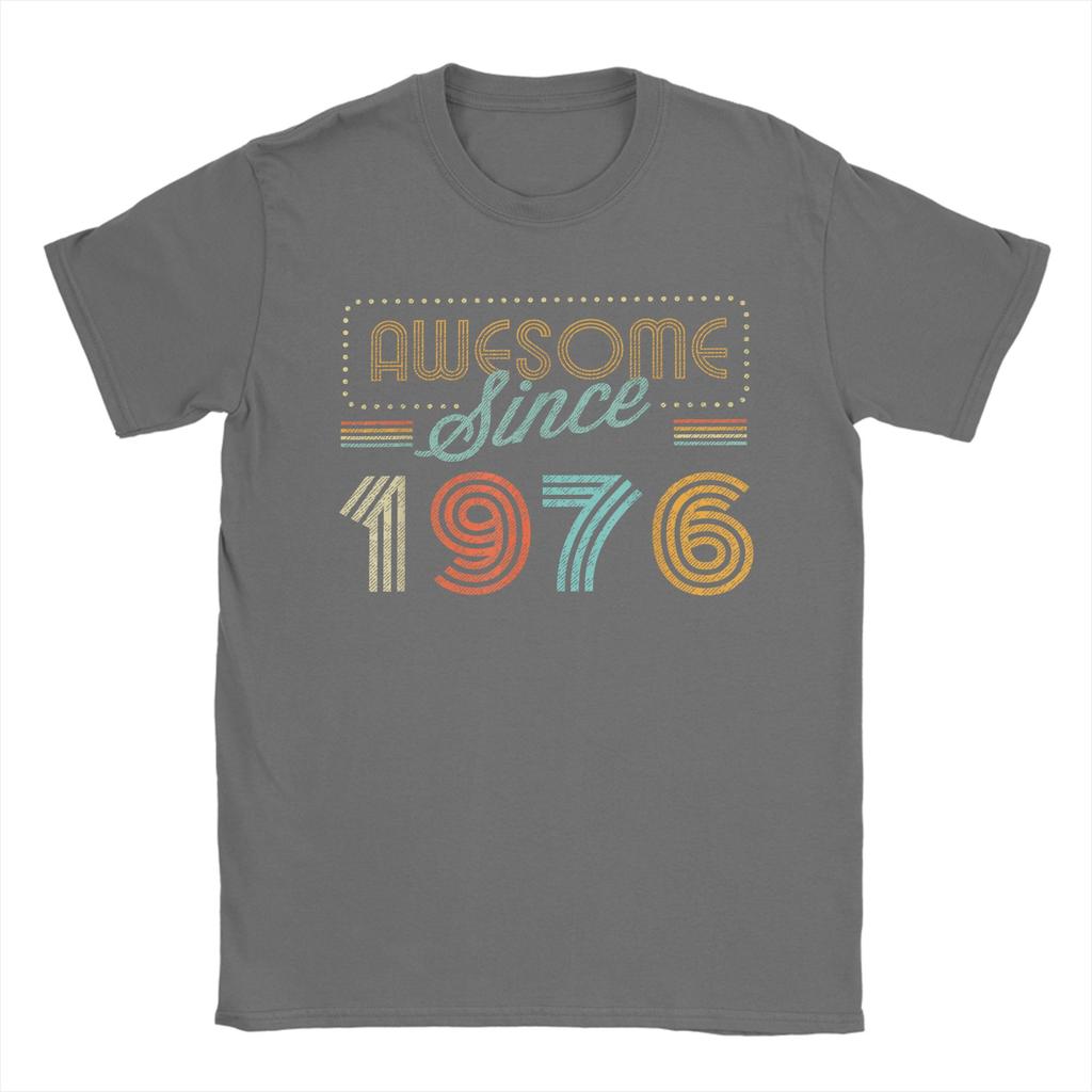 Unisexs TShirt Awesome Since 1976 Year of Birth Birthday 100 Cotton Tees Short Sleeve 50 Years Old T Shirts Crewneck Clothes