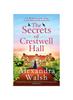 Книга The Secrets of Crestwell Hall : The BRAND NEW Utterly Captivating, Emotional Timeslip Novel from Alexandra Walsh for 2024