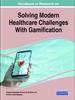 Книга Handbook of Research On Solving Modern Healthcare Challenges With Gamification
