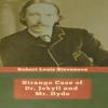 Strange Case of Dr. Jekyll and Mr. Hyde by Robert Louis Stevenson... 9781644393321