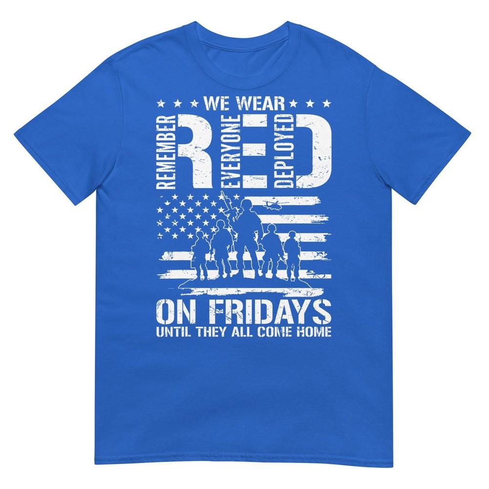 We Wear Red On Friday Remember Everyone Deployed Unisex Unisex TShirt
