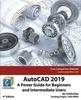 Книга AutoCAD 2019 : A Power Guide for Beginners and Intermediate Users