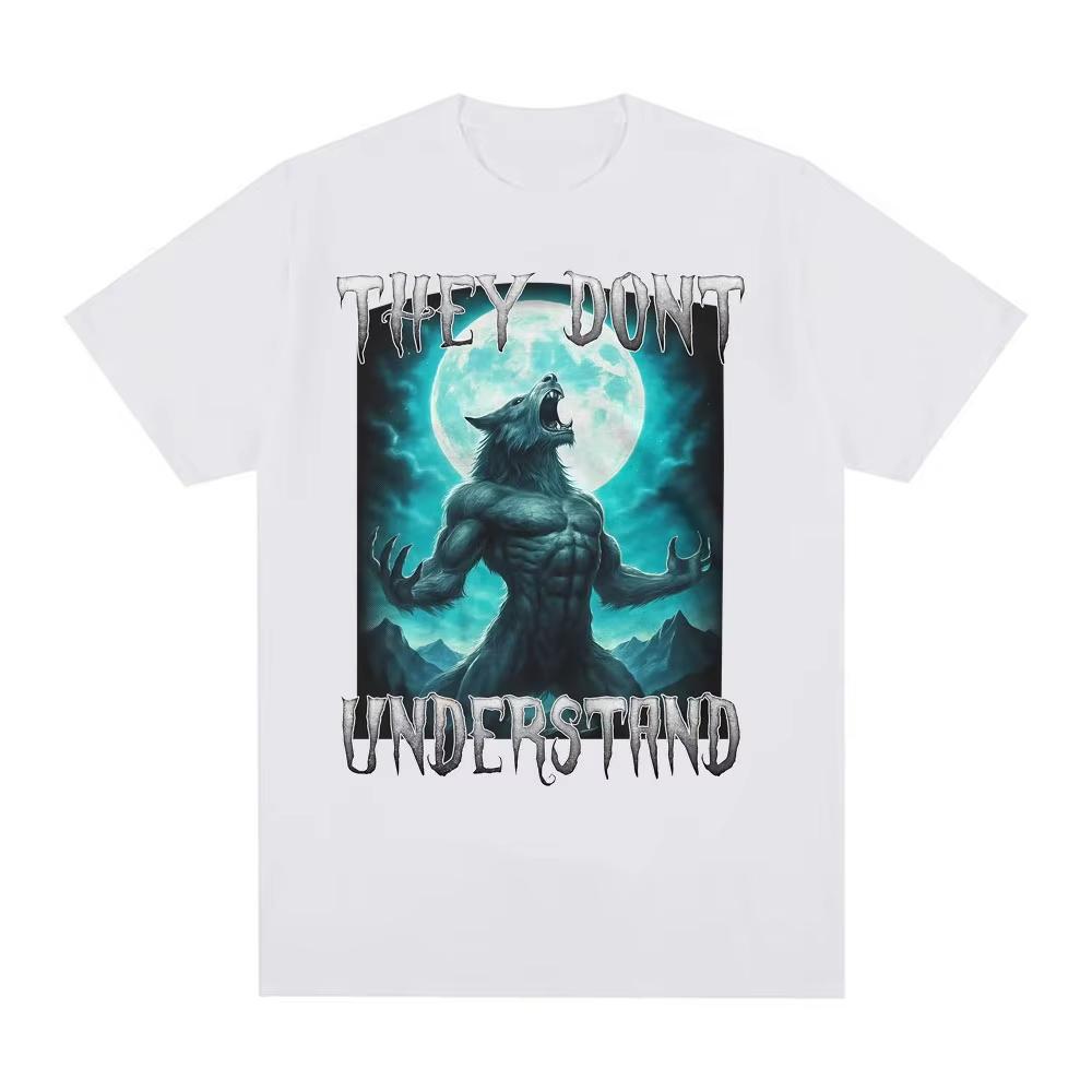 They Dont Understand Alpha Wolf Tshirts Funny Meme Graphic T Shirt Unisex Women Gothic Retro Short Sleeve T Shirt Tops Streetwear