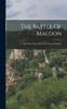 Книга The Battle Of Maldon : And Short Poems From The Saxon Chronicle