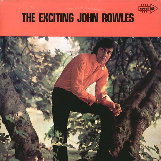 Виниловая пластинка JOHN ROWLES The Exciting John Rowles COPS1357 Coral 1973 Италия Поп Б/у