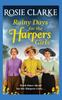 The Rainy Days for the Harpers Girls : A Heartbreaking Historical Saga from Bestseller Rosie Clarke Book
