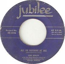 7inch Record JOE FOLEY All Or Nothing At All 455146 Jubilee 1954 US Jazz Used