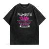 Plumbers Wife T Shirt Birthday For Her Funny Wedding Anniversary Vintage Washed Streetwear Versatile Soft Designer Clothes