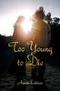 Книга Too Young To Die