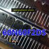 TGAN60N60F2DS 60N60F2DS 60N60 Оригинальный диод питания МОП-транзистора TGAN60N60 TGAN60N60F