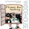 Money for Nothing by P.G. Wodehouse Paperback Book 9780099514183
