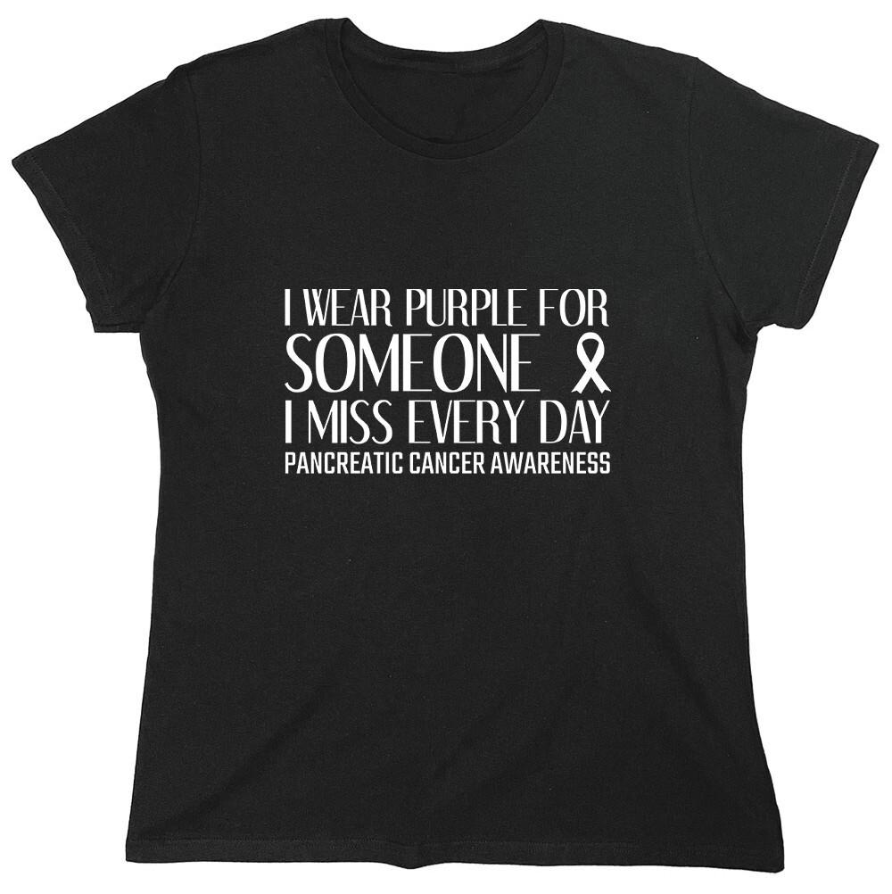 I Wear Purple For Someone I Miss Sarcastic Novelty Graphics Funny Womens T-Shirt