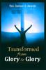 Книга Transformed from Glory To Glory