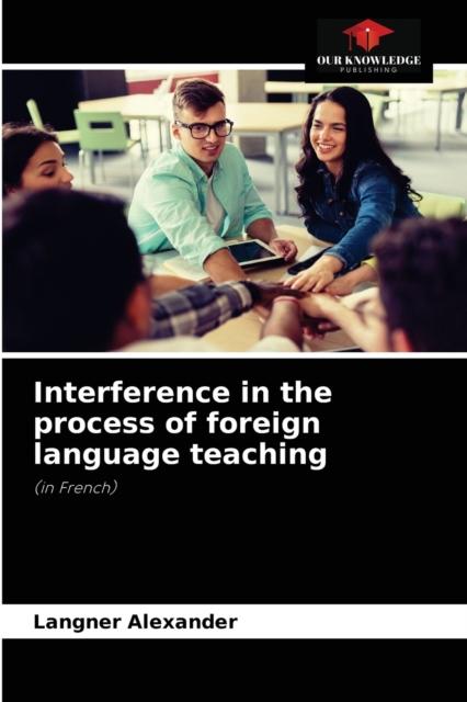 The Interference In the Process of Foreign Language Teaching Book