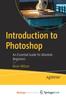 Книга Introduction To Photoshop : An Essential Guide for Absolute Beginners