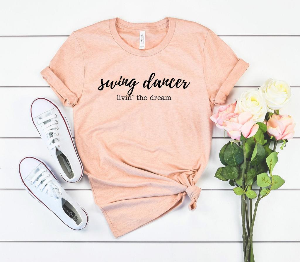 Swing dancer livin' the dream tee swing dance shirt dance coach gift funny swing dancer shirt for swing dancer gift idea dance lover shirt