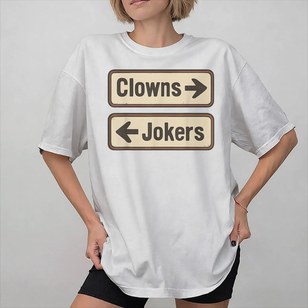 Direction Clowns To The Left Jokers To The Right Merch Unisex Unisex Summer Fashion T Shirt Cotton Tee Printed Tshirt Clothes