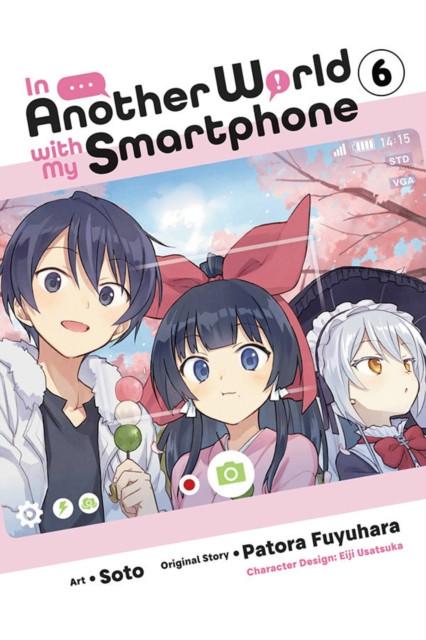 In Another World with My Smartphone Vol. 6 manga by Soto Soto Paperback Book 9781975321130