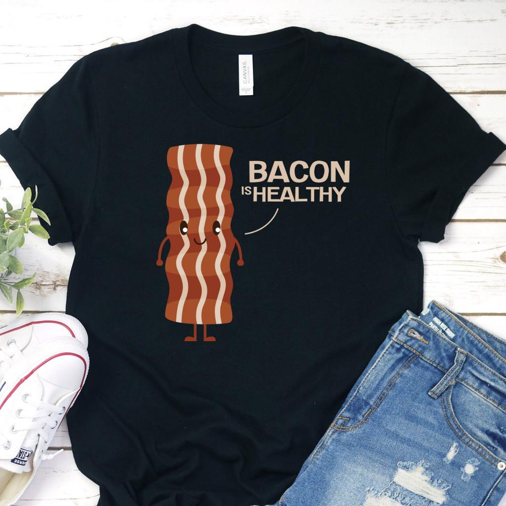 Funny Bacon is Healthy T-Shirt, Keto Gift