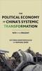 Книга The Political Economy of China's Systemic Transformation : 1979 To the Present