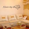 Fashion Wall Decor Never Stop Dreaming Wall Stickers Bedroom Living Room Quarto Decorative Stickers Home Decor Wall Stickers