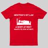 Newtons First Law Funny Geeky T-Shirt
