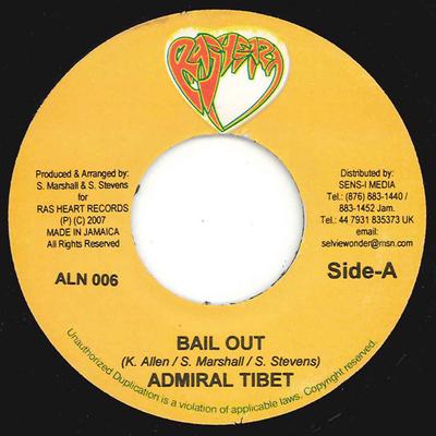 7-дюймовая пластинка ADMIRAL TIBET - Bail Out / All Nations Riddim ALN006 Ras Heart Recor 2007 Ямайка Регги, Ска и Даб Б/У