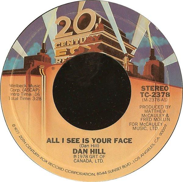 7inch Record DAN HILL - All I See Is Your Face TC2378 20th Century Fo 1978 US Rock Used