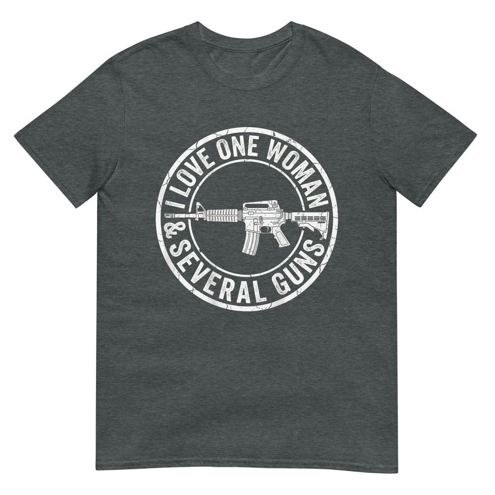I Love One Unisex Several Guns Husband Funny Gun Tshirt