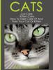 The Cats : Cat Care: Kitten Care: How To Take Care Of And Train Your Cat Or Kitten Book